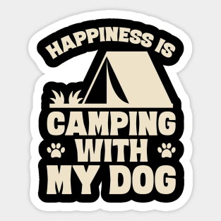 Happiness is camping with my dog Sticker